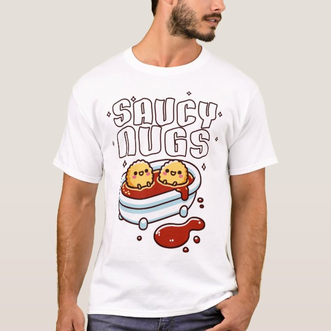 Saucy Nugs Chicken Nuggets T-Shirt (Front)