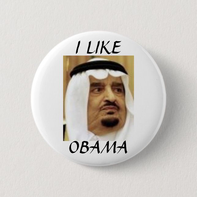 SAUDI KING FAHD, I LIKEOBAMA 2 INCH ROUND BUTTON (Front)