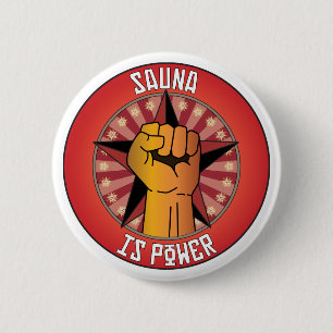 Sauna Is Power 2 Inch Round Button