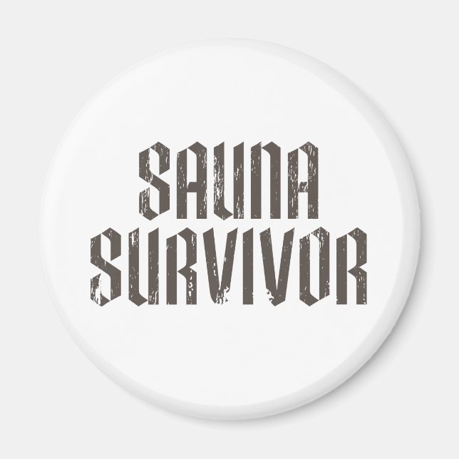 Sauna Survivor 01 Magnet (Front)