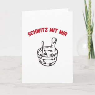 Sauna Sweat With Me Saunas Card