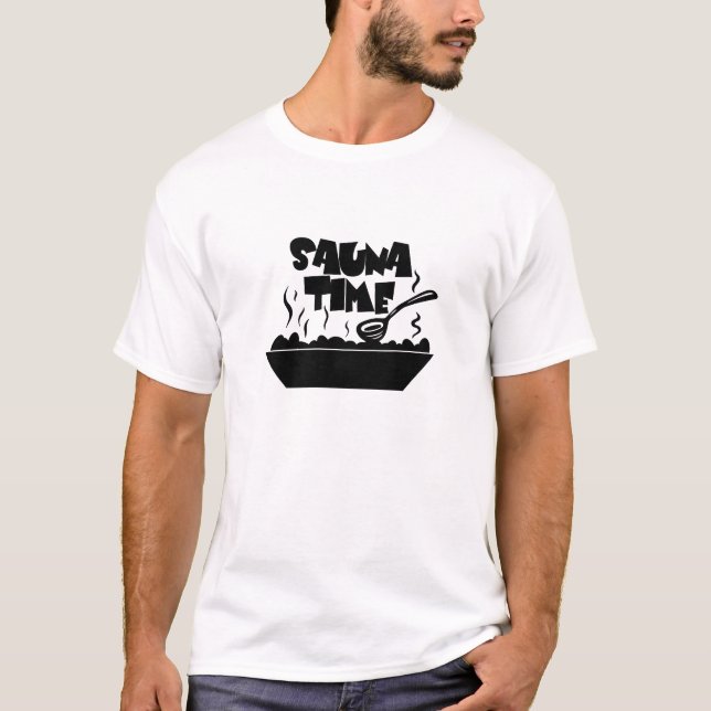 Sauna Time T-Shirt (Front)
