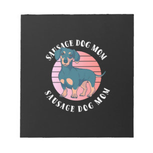 Sausage Dog Mom Notepad