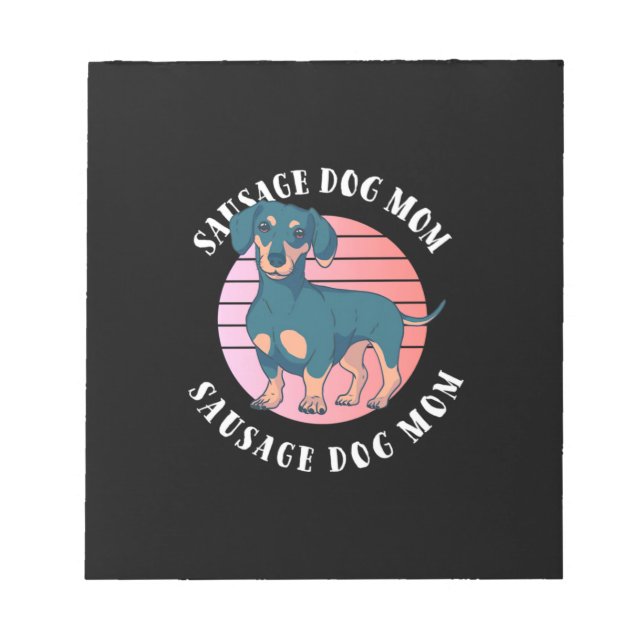 Sausage Dog Mom Notepad (Front)
