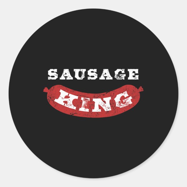 Sausage King Funny Distressed Bbq  Classic Round Sticker (Front)