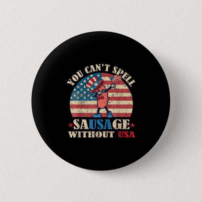 Sausage Without Usa Retro Funny 4th Of July Indepe 2 Inch Round Button (Front)
