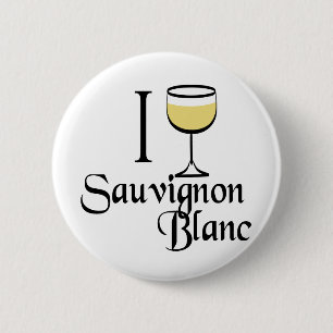 Sauvignon Blanc Wine Lover Gifts 2 Inch Round Button