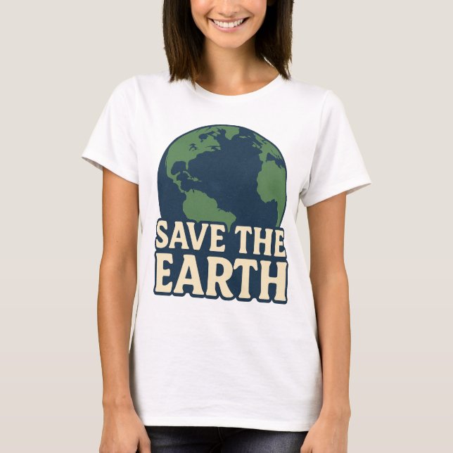 Sauvons le T-shirt de la Terre. (Devant)