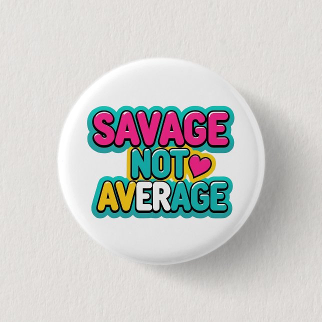 SAVAGE NOT AVERAGE GOLF 1 INCH ROUND BUTTON (Front)