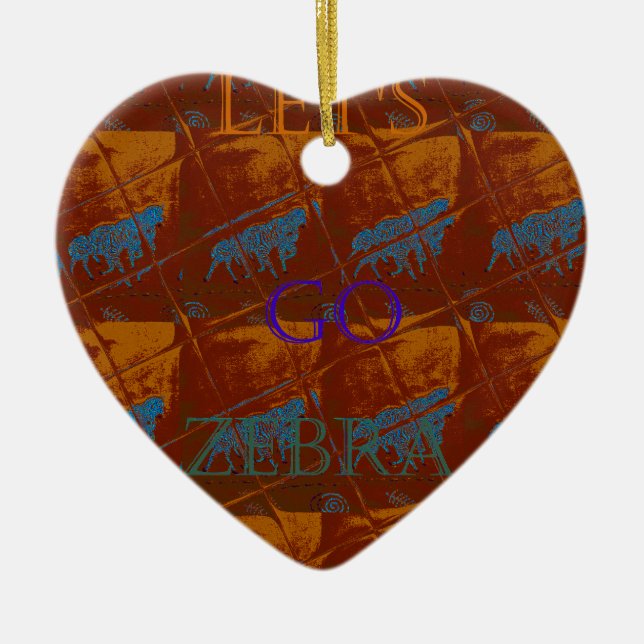 Savannah  Safari  Lets Go Zebra  Hakuna Matata mot Ceramic Ornament (Front)