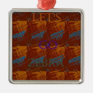 Savannah  Safari  Lets Go Zebra  Hakuna Matata mot Metal Ornament