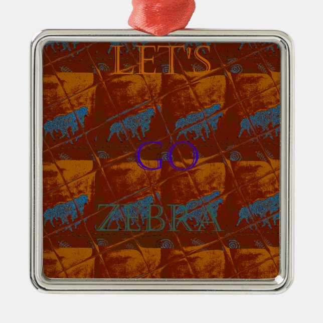Savannah  Safari  Lets Go Zebra  Hakuna Matata mot Metal Ornament (Front)