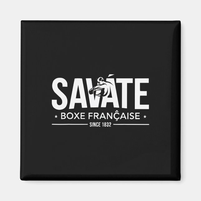 Savate Instructor French Martial Arts Kickboxing _ Magnet (Front)