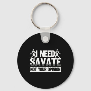 Savate Need Savate Not Opinion Ideal For Martial A Keychain