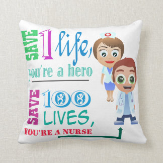 Save 100 Lives You Are A Male and Female Nurse Throw Pillow
