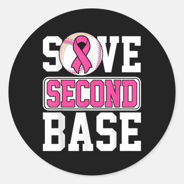 Save 2nd Base Baseball Player Breast Cancer Awaren Classic Round Sticker (Front)