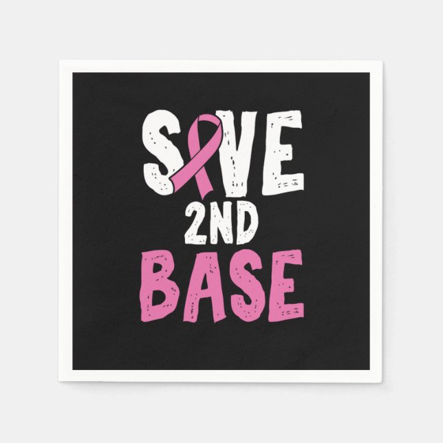 Save 2nd Base Cancer Survivor Cancer Fighter Napkin (Front)