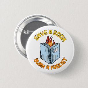 Save a Book Burn a Fascist 2 Inch Round Button