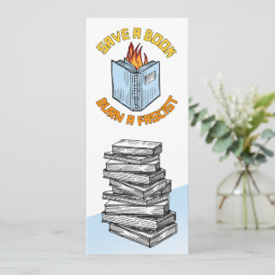 Save a Book Burn a Fascist Bookmark The Date