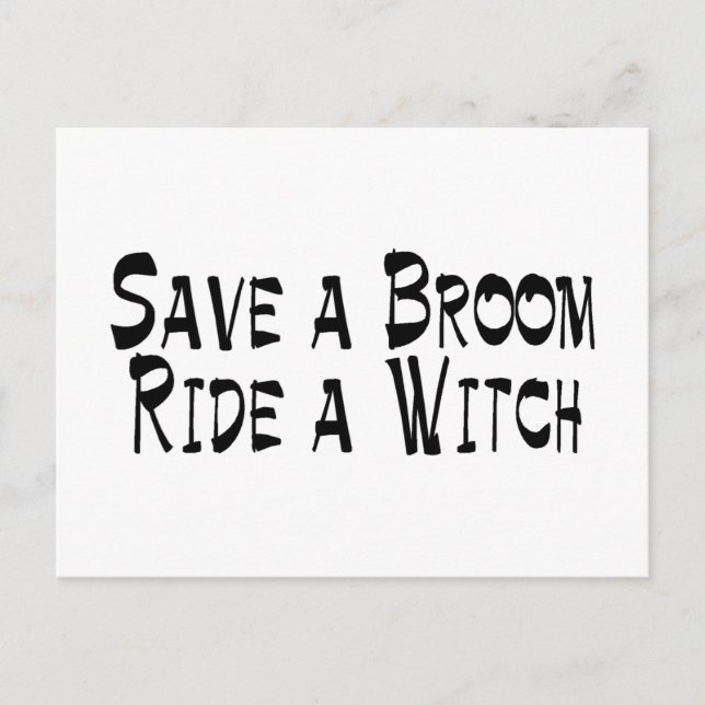 Save a Broom Ride a Witch 3 Postcard (Front)