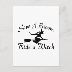 Save A Broom Ride A Witch 4 Postcard
