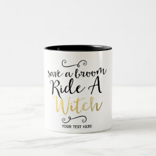 Save a broom ride a witch Typography Halloween Two-Tone Coffee Mug