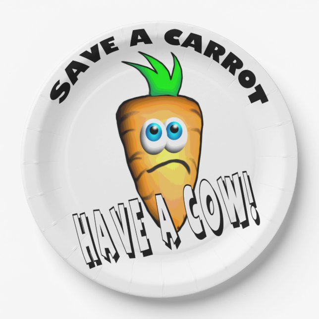 SAVE A CARROT - HAVE A COW DINNER PLATE (Front)