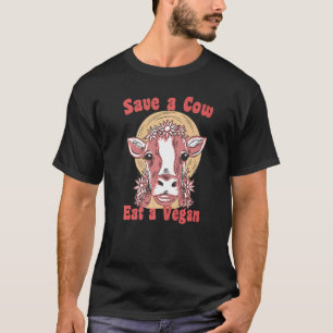 Save a cow eat a vegan anti second hand vegetarian T-Shirt