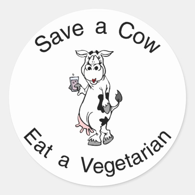 Save a Cow Eat A Vegetarian Classic Round Sticker (Front)