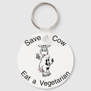 Save a Cow Eat A Vegetarian Keychain