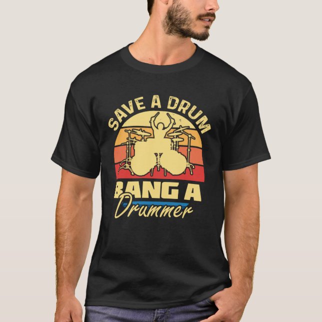 Save a Drum Bang a Drummer Graphic for Men T-Shirt (Front)