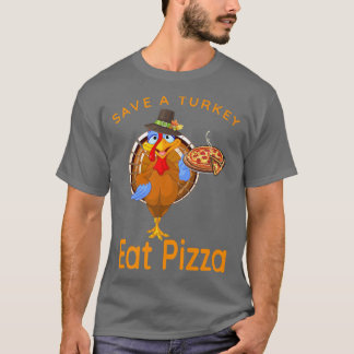 Save A Funny Turkey Pilgrim Eat Pizza Adult Vegan  T-Shirt