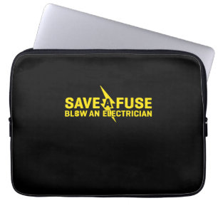 Save A Fuse Blow An Electrician Funny Gift Laptop Sleeve