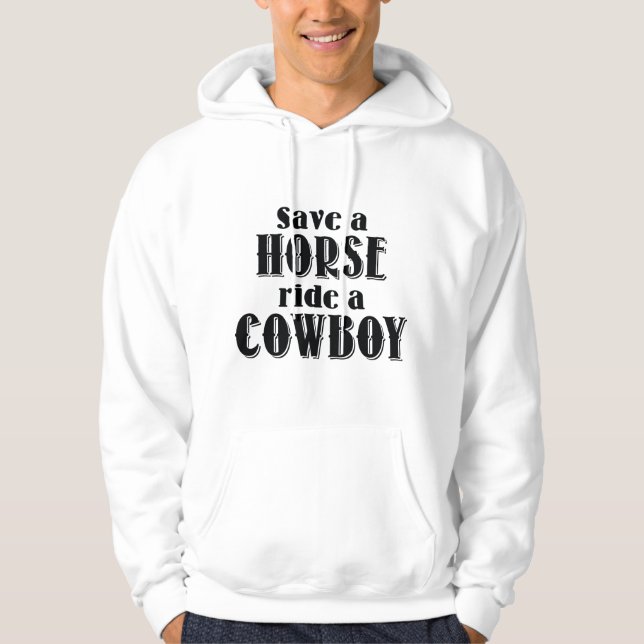 Save A Horse Hoodie (Front)