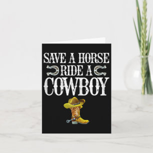 Save A Horse Ride A Cowboy  Card