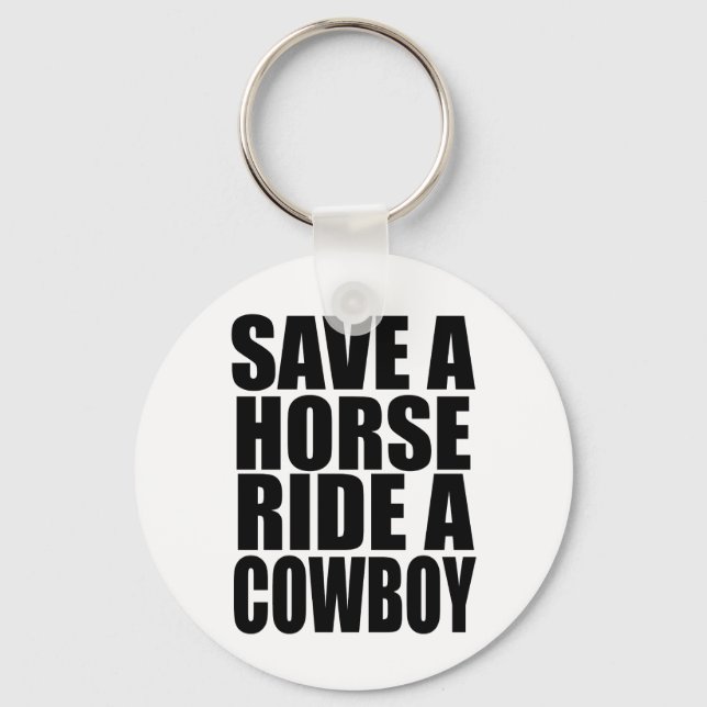 SAVE A HORSE RIDE A COWBOY KEYCHAIN (Front)