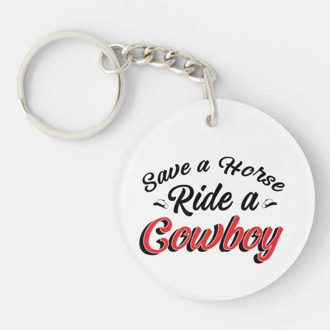 Save A Horse Ride A Cowboy Keychain (Front)