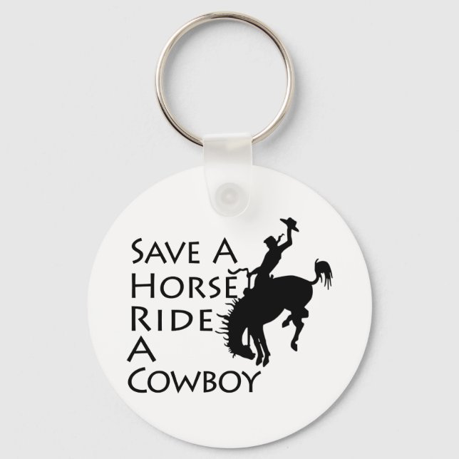 Save A Horse Ride A Cowboy Keychain (Front)