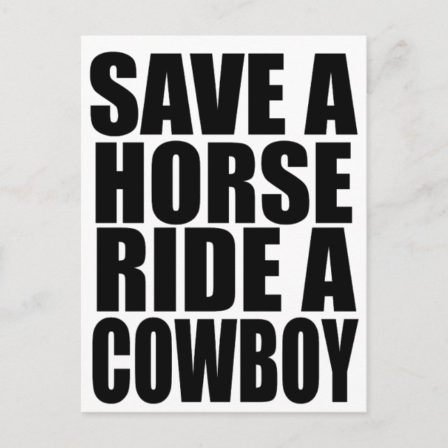 SAVE A HORSE RIDE A COWBOY POSTCARD (Front)