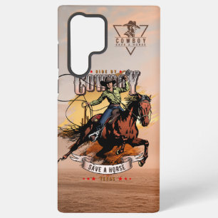 Save A Horse; Ride A Cowboy Samsung Galaxy Case
