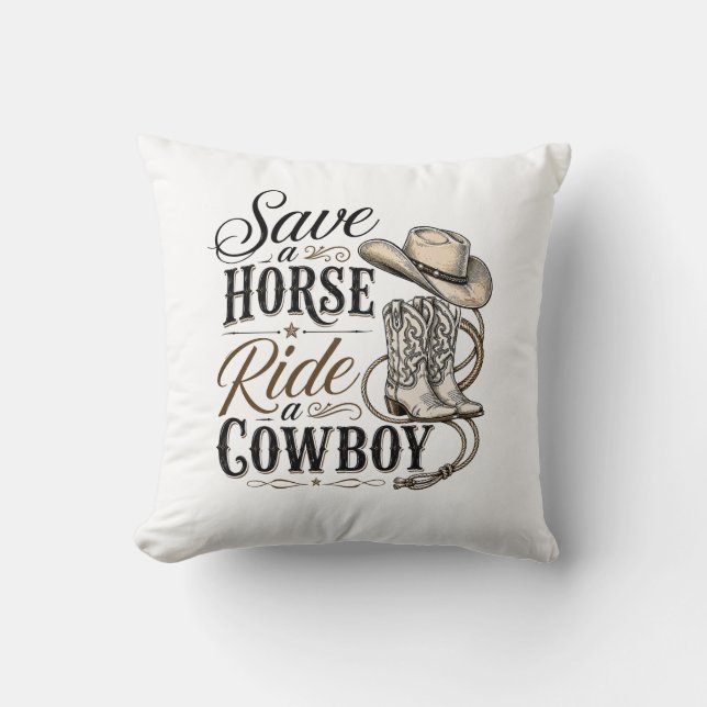 save a horse ride a cowboy throw pillow (Front)