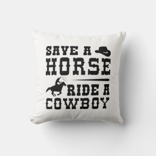 Save A Horse Ride A Cowboy Throw Pillow