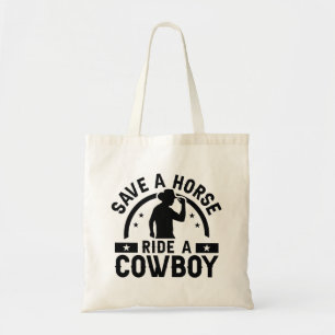 Save A Horse Ride A Cowboy Tote Bag