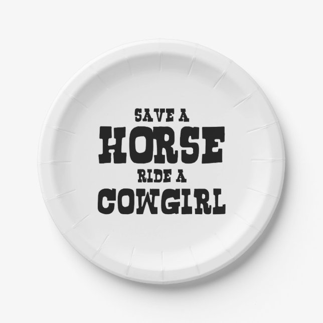SAVE A HORSE RIDE A COWGIRL PAPER PLATE (Front)