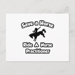 Save a Horse .. Ride a Nurse Practitioner Postcard