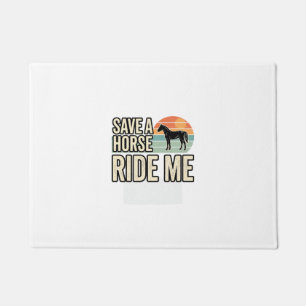 Save a Horse Ride Me Vintage Western Shirt Design_ Doormat