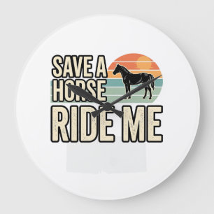 Save a Horse Ride Me Vintage Western Shirt Design_ Large Clock