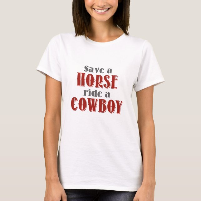 Save A Horse T-Shirt (Front)