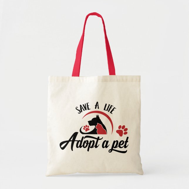 Save a Life Adopt a Pet  Tote Bag (Front)