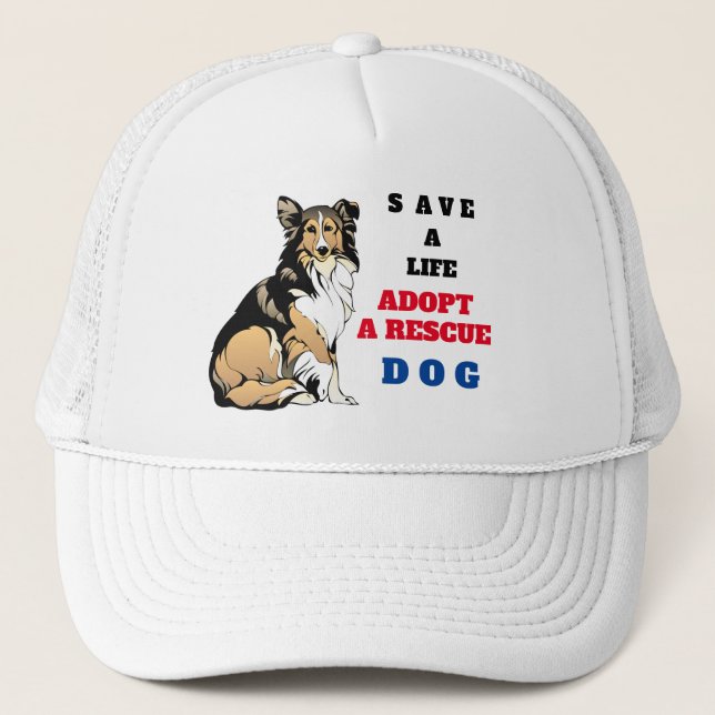 Save a life adopt a rescue dog trucker hat (Front)
